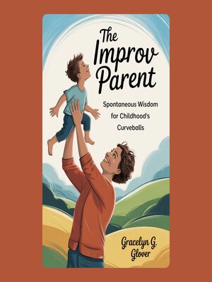 cover image of The Improv Parent